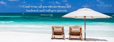 two chairs and an umbrella on the beach with a bible verse written below them that reads, come to me all you who are mean and burden and will give you rest