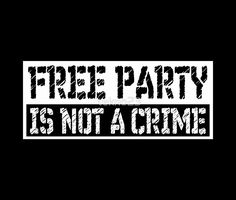 23NN013 - Tekno 23 free party is not a crime Oc Board, Image Fun, Iphone 8, Dj, Graffiti