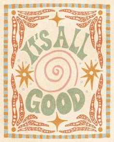 it's all good poster with stars and swirls