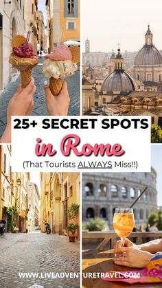 the collage shows different scenes in rome, italy with text overlay that reads 25 secret spots in rome that tourists always miss