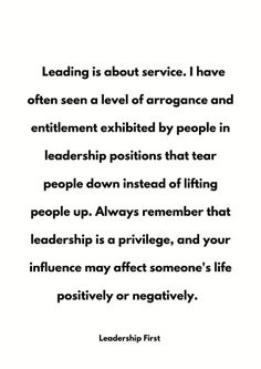 an image of a quote from the leader's first book, leading is about service i have often seen a level of arrogant