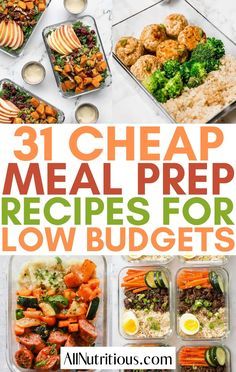 31 cheap meal prep recipes for low budget meals