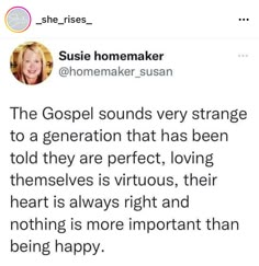 a tweet that reads,'the godel sounds very strange to a generation that has been told they are perfect, loving themselves