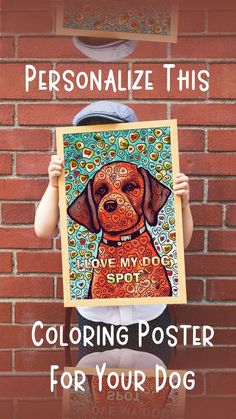 I Love My Dog Spot - Personalize this Coloring Poster for your Dog Coloring Posters, I Love My Dog, Love My Dog, Animal Coloring, Poster Colour, Animal Coloring Pages, Craft Time, Love Pet, Kids Entertainment