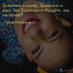 a woman's head with her eyes closed and the words sweetness in words