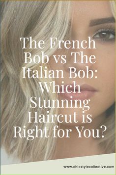 Which Stunning Haircut is Right for You? Italian Bob Hairstyle, French Hairstyles For Women Over 50, French Long Bob Haircut, Classic French Bob Haircut, French Women Over 50 Hairstyles, Classic French Hairstyles, French Bob Grey Hair, Blonde Italian Bob, Classic Haircuts Women