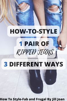 WOW! 1 pair of jeans 3 different ways. I would have never thought of all these styles! I cannot wait to try them!