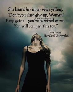 a woman standing in front of a cloudy sky with her eyes closed and the words'she heard her inner voice yelling, don't you dare give up