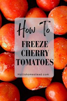 how to freeze cherry tomatoes with text overlay