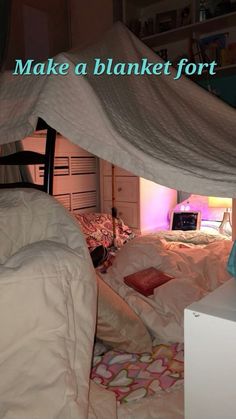 an image of a bedroom setting with the text make a blanket fort on it's bed