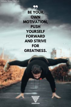 a man doing a handstand in the middle of a road with an inspirational quote above it