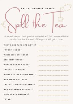 the bridal shower game is shown in pink and white with words that read, spill the tea