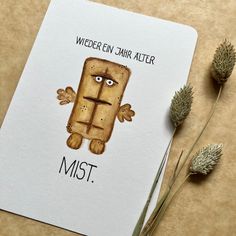 Selbstgemalte Karte mit Bernd das Brot. Spruch auf der Karte: Wieder ein Jahr älter. MIST Birthday Cards Diy, Funny Birthday Cards, Diy Art Painting, Watercolor Design, Easter Cards, Hobbies And Crafts, Diy Cards, Birthday Presents, Inspirational Cards