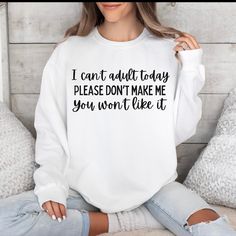 This Funny Quote Sweatshirt is the perfect cozy addition to your wardrobe. With a relaxed fit and soft 80% cotton, 20% polyester fabric, it exudes a laid-back vibe while keeping you warm and comfortable. Ideal for those who appreciate humor and want to add a touch of fun to their everyday wear. Perfect for casual outings, lounging at home, or as a thoughtful gift for friends and family. Product features - 1x1 Ribbed collar, cuffs, and bottom hem for a well-fitted garment - Necktape for added comfort and stability - Back detail with a half-moon neck patch - Medium-heavy fabric for warmth (9.5 oz /yd² (322.1 g/m - OEKO-TEX certified low-impact dyes for sustainability Care instructions - Machine wash: cold (max 30C or 90F) - Non-chlorine: bleach as needed - Tumble dry: low heat - Do not iron Comfy Clothing, Sweatshirts Quotes, Sweater Gift, Cute Sweatshirts, Funny Quote, Comfy Outfits, Clothing Women, For Friends, Sweat Shirt