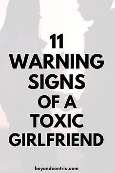 Relationships are meant to bring love and support, yet that isn't always the reality. Discover the 11 warning signs of a toxic girlfriend and how to spot these behaviors early on. Protect your well-being with this essential guide. / signs of a toxic girlfriend, toxic girlfriend trait, toxic relationship, toxic love / Toxic Girlfriend, Toxic Partner, Toxic Love