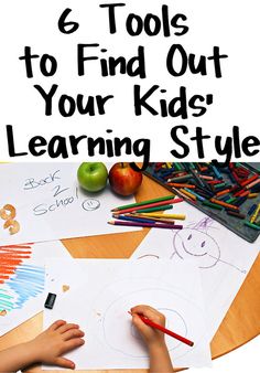 a child is drawing on paper with the words e tools to find out your kids'learning style