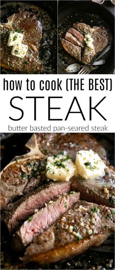 how to cook the best steak with butter - based pan - seared steak recipe