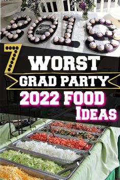 a table topped with lots of food and cupcakes next to a sign that says worst grad party