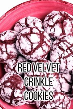 red velvet crinkle cookies in a pink bowl with the words, red velvet crinkle cookies