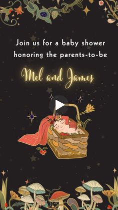 a baby in a basket with mushrooms and stars on it, says join us for a baby shower honoring the parents - to - be mel and james