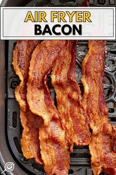 four slices of air fryer bacon in an air fryer basket with recipe title block at the top. Air Fry Bacon, Air Fryer Bacon, Breakfast Sides, Cooks Air Fryer, Bacon In The Oven, How To Make Bacon, Pork Bacon, Cooking Bacon, Fry Recipes