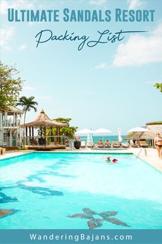 an outdoor swimming pool surrounded by palm trees and umbrellas with text overlay that reads, the ultimate sand dollars resort packing list