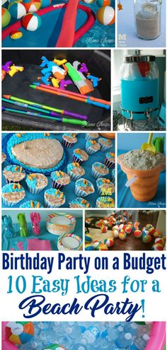 birthday party on a budget 10 easy ideas for a beach party