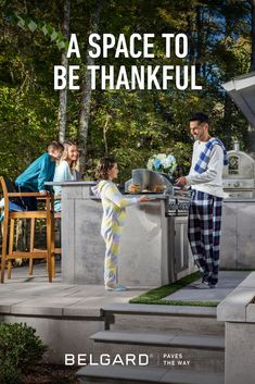 a man and two children standing in front of an outdoor kitchen with the words, a space to be thank