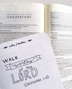 an open bible with the words walk worthys of the lord written on it and in cursive writing