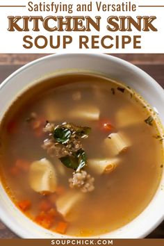 Nutritious Kitchen Sink Soup with endless delicious flavors Easy Soup, Odds And Ends, Hot Soup, All Vegetables, Easy Soups, Reduce Food Waste, Easy Soup Recipes, Delicious Soup, Hearty Meals