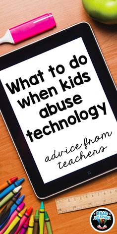 a tablet with the words what to do when kids refuse technology on it next to school supplies