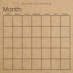 a blank calendar is shown on a piece of brown paper with the words month written in black