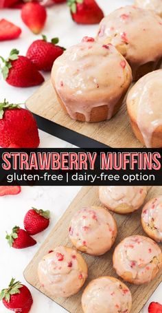 strawberry muffins on a cutting board with strawberries in the background and text overlay reading strawberry muffins gluten - free i dairy - free option