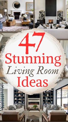 the living room is decorated in white and brown with red text that reads 47 stunning living room ideas