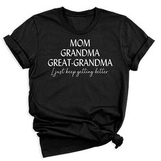 Mom Grandma Great Grandma T-Shirt Casual T-shirt For Mother's Day Family Gatherings, Black Short Sleeve T-shirt For Family Reunion, Black Graphic Tee For Family Occasions, Black Graphic Tee For Family, Black Graphic Print T-shirt For Family Reunion, Black Graphic Print T-shirt For Family Gatherings, Black Short Sleeve Top For Family Gatherings, Family Reunion Graphic Tee With Text Print, Casual Black T-shirt For Family Gatherings