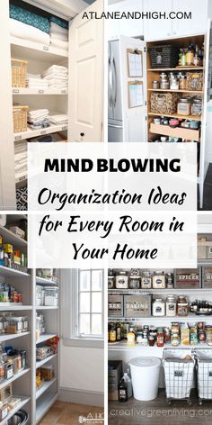 the inside of a kitchen with lots of pantry items and words that read mind blowing organization ideas for every room in your home