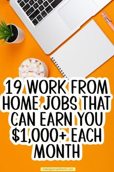 a laptop computer sitting on top of a desk with the words work from home jobs that can earn you $ 1, 000 each month