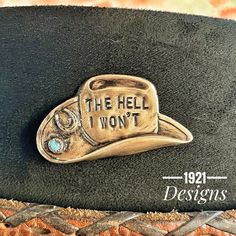 Hand stamped brass cowboy hat, hat pin.  Choice with or without turquoise. Cowboy Hat Pins, Hat Club, Western Clothes, Western Hat, Cedar Creek, Brass Buttons, Yee Haw, Western Hats, Hat Pin