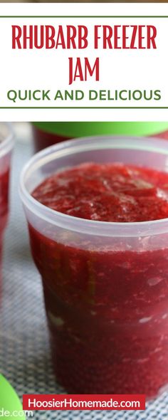 3 ingredient rhubarb freezer jam in plastic cups with text overlay