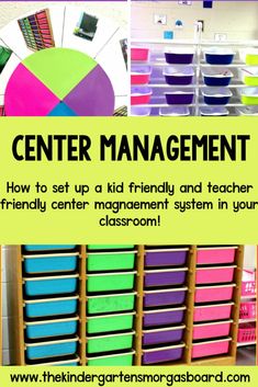 the center management poster shows how to set up a kid friendly and teacher friendly center