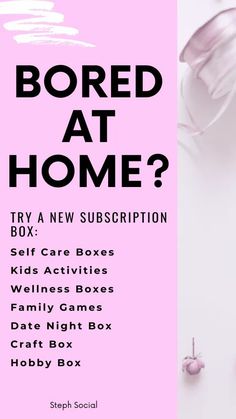 a pink box with the text bored at home? try a new subscription box