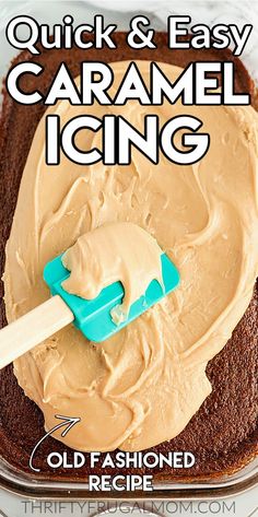 an easy recipe for quick and easy caramel icing