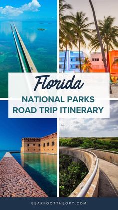 florida's national parks road trip itinerary with text overlaying the image