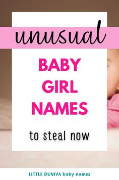 Unusual baby girl names List Of Girls Names