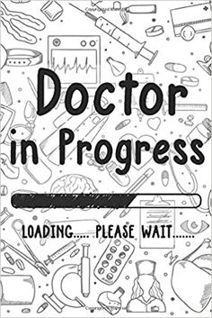 doctor in progress coloring book with black and white illustrations on the cover, including medical equipment