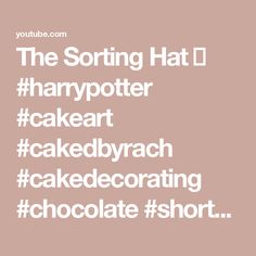 the sorting hat / harry potter cakecrazn cake decorating chocolate short