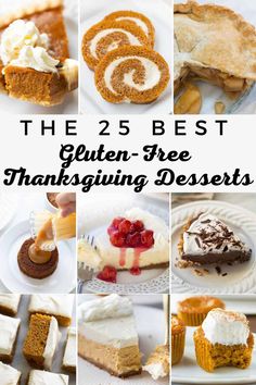 the 25 best gluten - free thanksgiving desserts