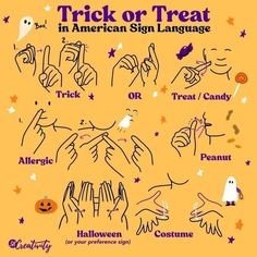 trick or treat in american sign language poster with hand gestures and halloween candy on it