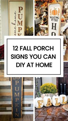 pumpkins and fall porch signs with the words, 12 fall porch signs you can diy at home