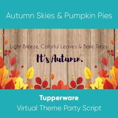 autumn skies and pumpkin pies with the words it's autumn written in black